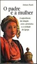 O Padre E A Mulher