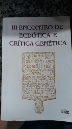 Iii Encontro De Ecdotica E Critica Genetica - Anais