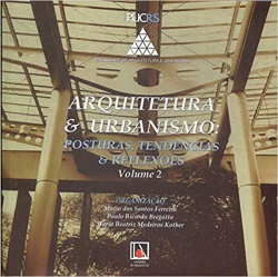 Arquitetura E Urbanismo V. 02 - Posturas, Tendencias E Reflexoes