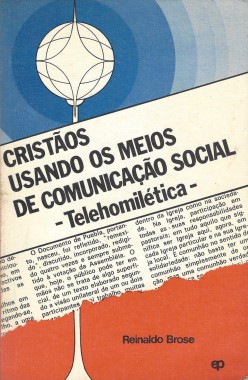 Cristaos Usando Os Meios De Comunicacao - telehomiletica