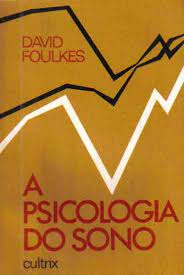 A Psicologia Do Sono