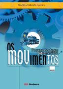 Os Movimentos - Pequena Abordagem Sobre Mecanica