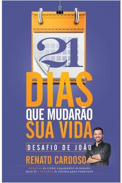 21 Dias Que Mudarao Sua Vida - Desafio De Joao