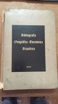 Bibliografia Geografico-estatistica Brasileira V. 01 1936/1950