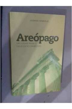 Areopago - Um Lugar Para O Deus Desconhecido