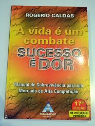 A Vida E Um Combate Sucesso E Dor