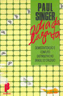 O Dia Da Lagarta - Democratizacao E Conflito Distributivo No Brasil Do Cruzado