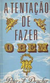 A Tentacao De Fazer O Bem