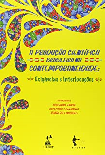 A Producao Cientifica Brasileira Na Contemporaneidade