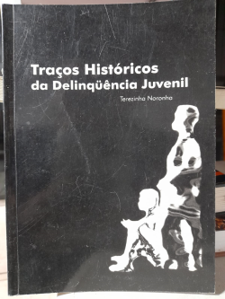 Tracos Historicos Da Delinquencia Juvenil