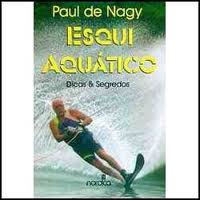 Esqui Aquatico - Dicas E Segredos