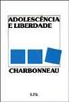 Adolescencia E Liberdade