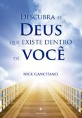 Descubra O Deus Que Existe Dentro De Voce