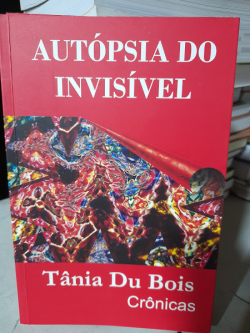 Autopsia Do Invisivel - Cronicas