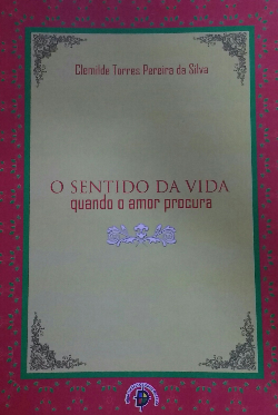 O Sentido Da Vida Quando O Amor Procura