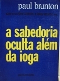 Sabedoria Oculta Alem Da Ioga