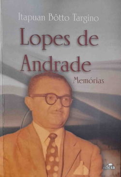 Lopes De Andrade - Memorias / Autografado