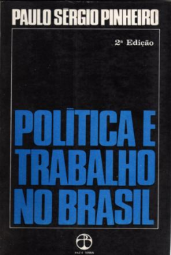 Politica E Trabalho No Brasil - Dos Anos Vinte A 1930