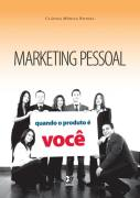 Marketing Pessoal - Quando O Produto E Voce