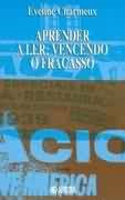Aprender A Ler - Vencendo O Fracasso