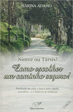 Ninive Ou Tarsis - Como Escolher Um Caminho Seguro