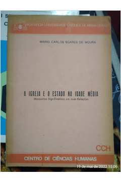 a igreja e estado na idade media - movimentos significativos em suas relacoes