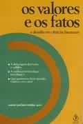 Os Valores E Os Fatos - O Desafio Em Ciencias Humanas