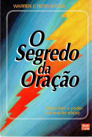 O Segredo Da Oracao - Descubra O Poder Da Oracao Eficaz