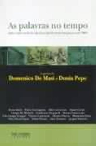 Palavras No Tempo, As - Vinte E Seis Vocabulos Da Encyclopedie Reescritos Para O Ano 2000          Escrit