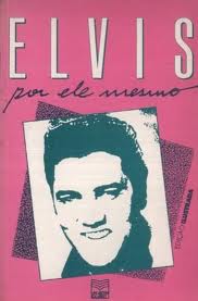 Elvis Por Ele Mesmo