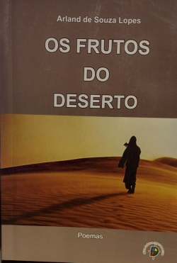 Os Frutos Do Deserto