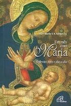 Um Mes Com Maria - Reflexoes Para O Dia-a-dia