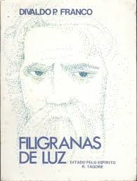 Filigranas De Luz - Pelo Espirito R. Tagore