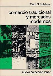 Comercio Tradicional Y Mercados Modernos