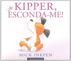 Kipper, Esconda-me!