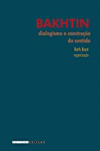 Bakhtin - Dialogismo E Construcao Do Sentido
