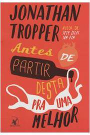 Antes De Partir Desta Pra Uma Melhor