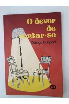 O Dever De Sentar-se