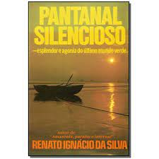 Pantanal Silencioso
