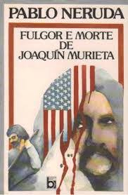 Fulgor E Morte De Joaquim Murieta