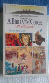 Biblia Em Cores, A - O Novo Testamento - Catolicos, Ortodoxos, Protestantes