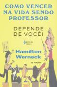 Como Vencer Na Vida Sendo Professor - Depende De Voce