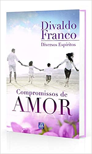 Compromissos de Amor - diversos espiritos