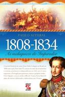 As Maluquices Do Imperador - 1808-1834