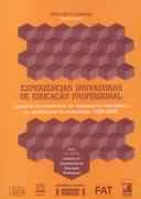 Experiencias Inovadoras De Educacao Profissional - Memoria Em Construcao De Experiencias Inovadoras Na Qualificacao Do Trabalhador - 1996-1999
