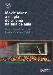 Movie Takes - A Magia Do Cinema Na Sala De Aula