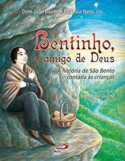 Bentinho o Amigo de Deus