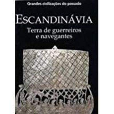 Escandinavia - terra de guerreiros e navegantes