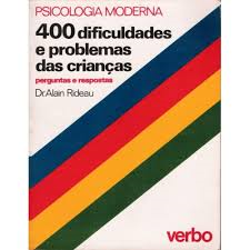 400 Dificuldades E Problemas Das Criancas - Perguntas E Respostas