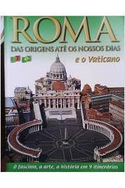 Roma Das Origiens Aos Nossos Dias E O Vaticano